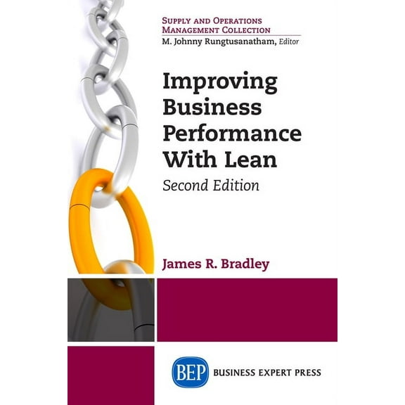 Improving Business Performance With Lean, Second Edition, (Paperback)