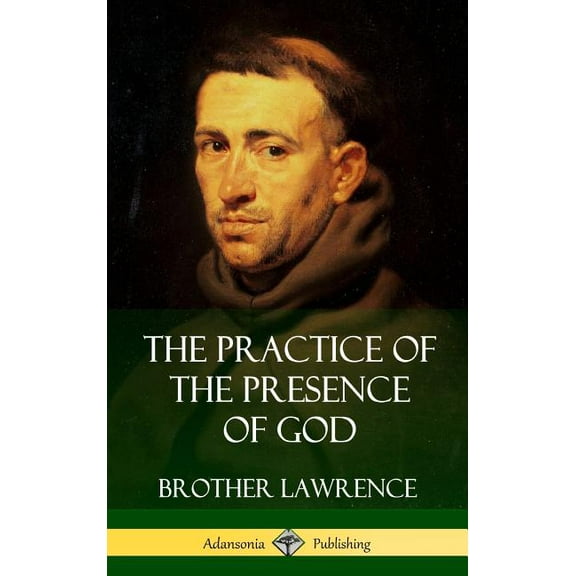 The Practice of the Presence of God (Hardcover), (Hardcover)