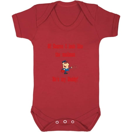 

Of Course I Look Like Mailman My Daddy Baby Bodysuit One Piece Red 18 Months