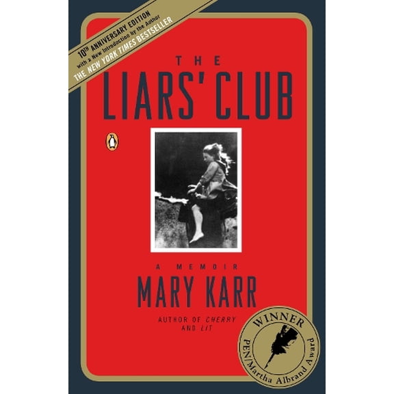 Pre-Owned The Liars' Club: A Memoir (Paperback) 0143035746 9780143035749
