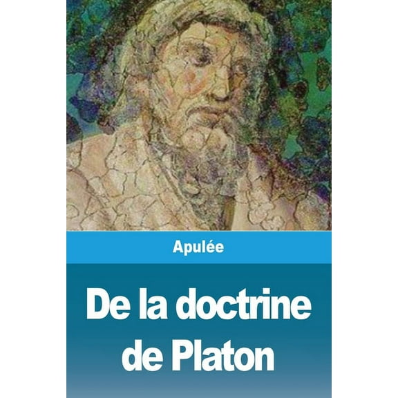 De la doctrine de Platon, (Paperback)