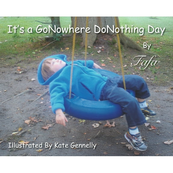 It's A GoNowhere DoNothing Day, (Hardcover)