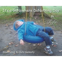 It's A GoNowhere DoNothing Day, (Hardcover)