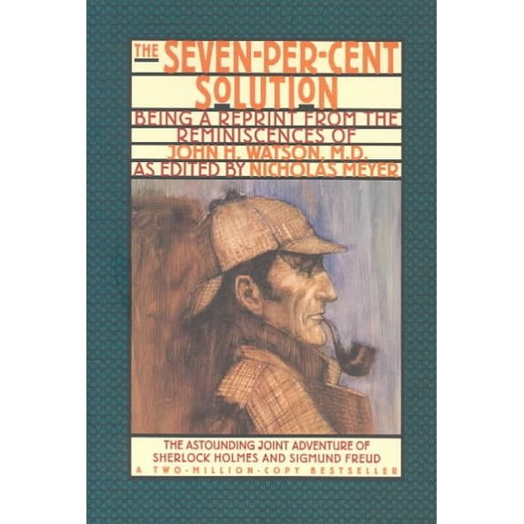 Pre-Owned Seven-Per-Cent Solution : Being a Reprint from the Reminiscences of John H. Watson, M.D., Paperback by Ledgard, Henry F.; Meyer, Nicholas (EDT), ISBN 0393311198, ISBN-13 9780393311198