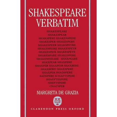 Shakespeare Verbatim: The Reproduction of Authenticity and the 1790 Apparatus