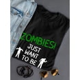 thumbnail image 3 of Zombies Just Want To Be Hugged Design Women Black T-Shirt, Female XX-Large, 3 of 4