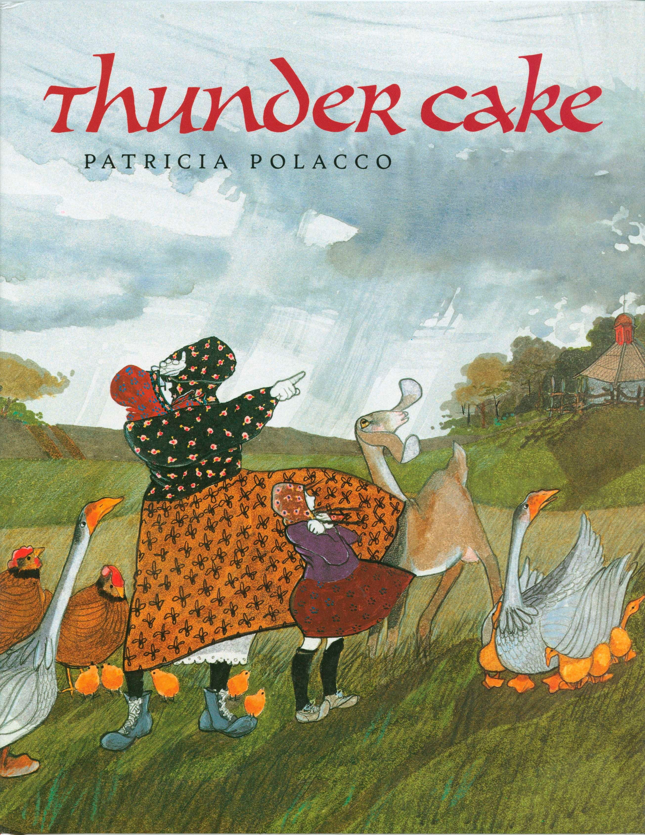 thunder cake read by patricia polacco thunder cake read by patricia polacco