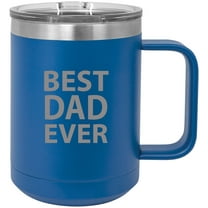 Best Dad Ever Stainless Steel Vacuum Insulated 15 Oz Travel Coffee Mug with Slider Lid, Blue
