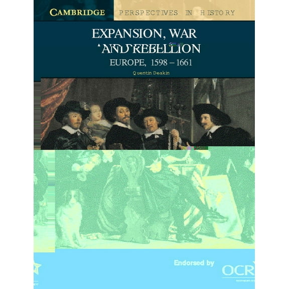 Cambridge Perspectives in History Expansion, War and Rebellion: Europe, 1598-1661, (Paperback)