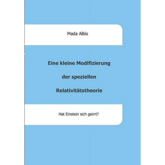 Eine kleine Modifizierung der speziellen Relativitätstheorie (Paperback)
