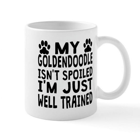 CafePress - My Goldendoodle Isnt Spoiled Mugs - 11 oz Ceramic Mug - Novelty Coffee Tea Cup
