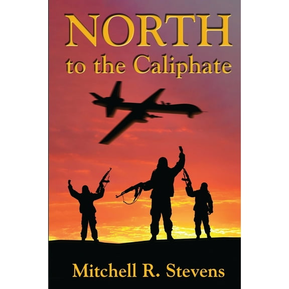 North to the Caliphate, (Paperback)