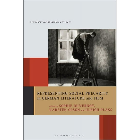 New Directions in German Studies Representing Social Precarity in German Literature and Film, (Hardcover)