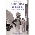 thumbnail image 1 of New Essays on Eudora Welty, Class, and Race (Critical Perspectives on Eudora Welty), 1 of 3