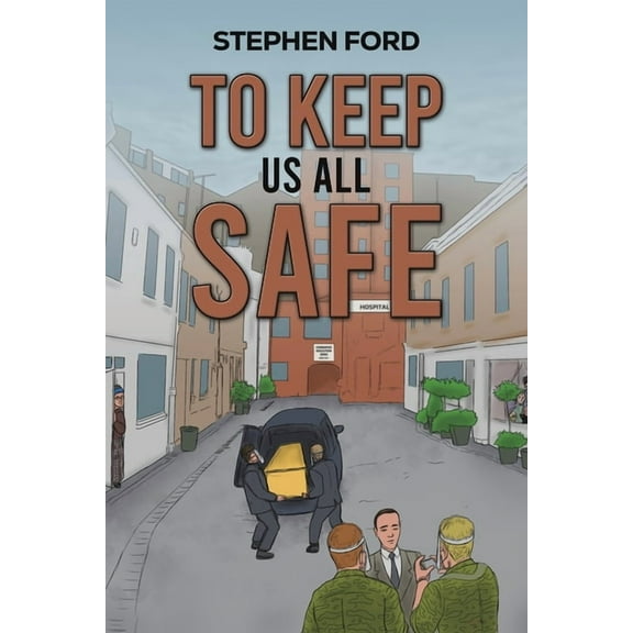 To Keep Us All Safe, (Paperback)