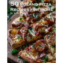 50 Poland Pizza Recipes for Home, (Paperback)