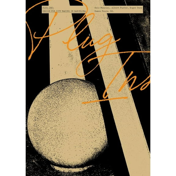 Plug-Ins: Design for City Making in Barcelona, (Paperback)