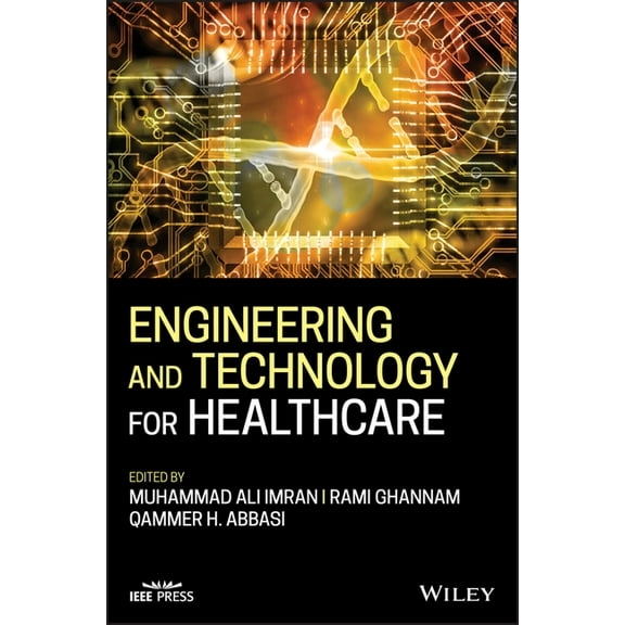 IEEE Press Engineering and Technology for Healthcare, (Hardcover)