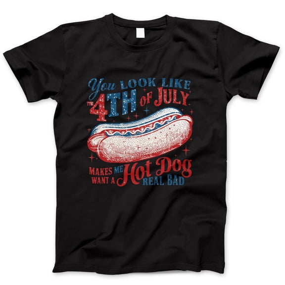 You Look Like the 4th of July Hot Dog T-Shirt – Funny Patriotic Quote Tee for BBQs, Summer Cookouts & Independence Day – Retro USA Graphic Shirt for Women & Men