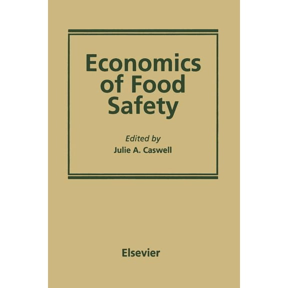 Economics of Food Safety, (Paperback)