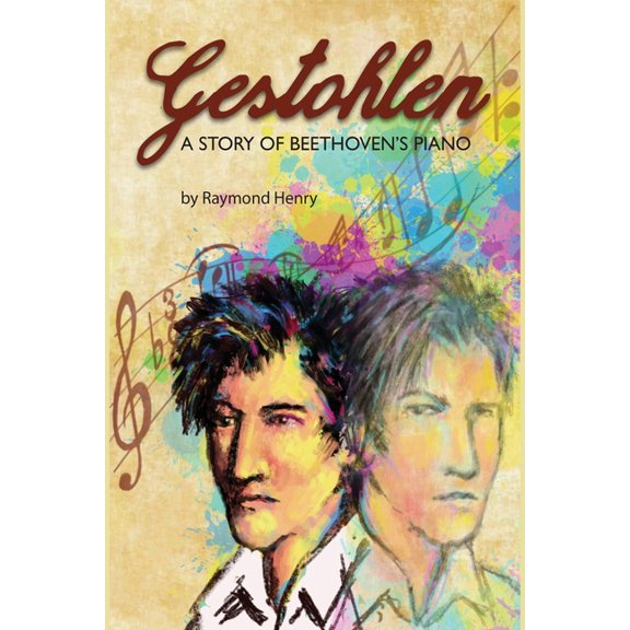 Gestohlen: A Story of Beethoven's Piano, (Paperback)