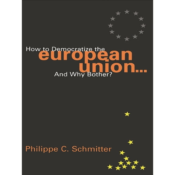 Governance in Europe How to Democratize the European Union...and Why Bother?, (Paperback)