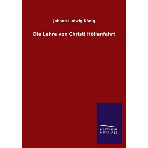 Die Lehre von Christi Höllenfahrt (Paperback)