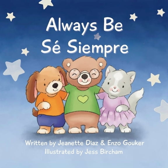 Always Be/Sé Siempre, (Paperback)