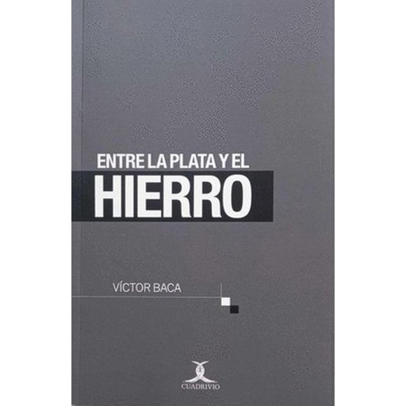 Entre la plata y el hierro