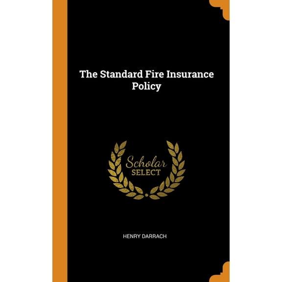 The Standard Fire Insurance Policy (Hardcover)