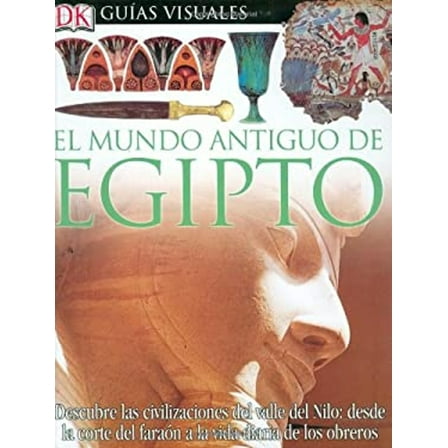Pre-Owned Mundo Antiguo De Egipto, El (DK Eyewitness Books) (Spanish Edition) (Hardcover) 0756607922 9780756607920