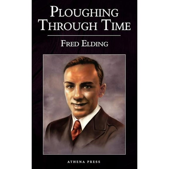 Ploughing Through Time (Paperback)