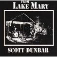 thumbnail image 1 of Scott Dunbar - From Lake Mary (vinyl), 1 of 3