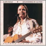 Kate Wolf - Evening in Austin - Folk Music - CD