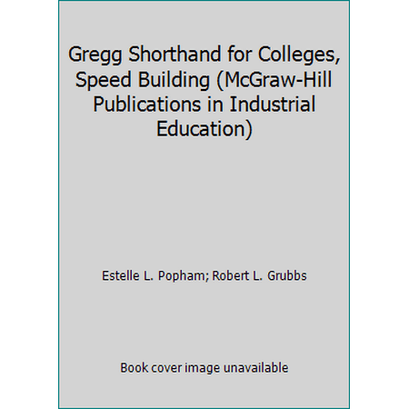 Gregg Shorthand for Colleges, Speed Building (McGraw-Hill Publications in Industrial Education), Used [Hardcover]