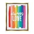 thumbnail image 3 of Stupell Industries Always Love Rainbow Striped Brushstrokes Calligraphy Graphic Art Metallic Gold Floating Framed Canvas Print Wall Art, Design by Cecily Moore, 3 of 5