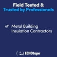 thumbnail image 4 of ECHOtape FS-G7739 | All Weather Lamtec EHP VR-R Plus Facing Tape | Metal Building Insulation Tape | White Seam and Repair Tape | Cold Weather Acrylic Adhesive | Cont, 4 of 9