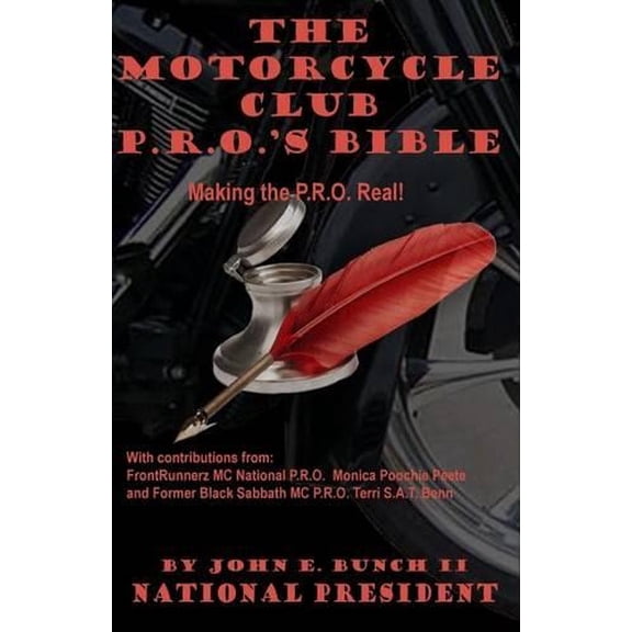 Pre-Owned Motorcycle Club Bible: Motorcycle Club Public Relations Officer's Bible: Making the PRO Real (Paperback)