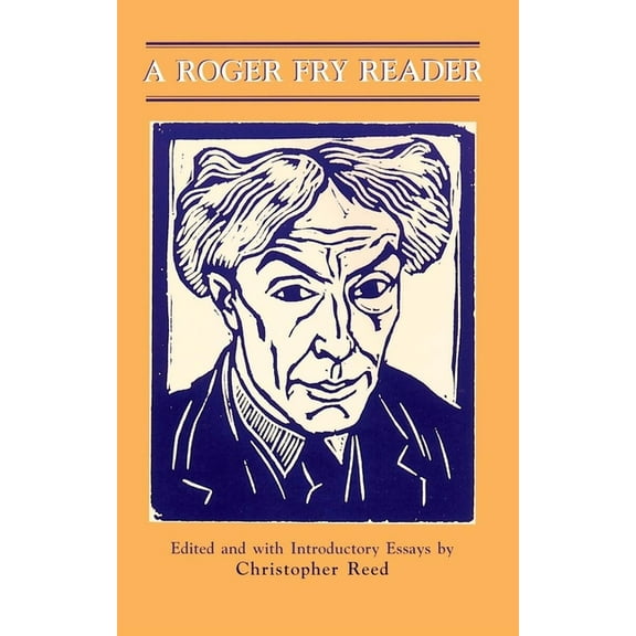 A Roger Fry Reader, (Paperback)