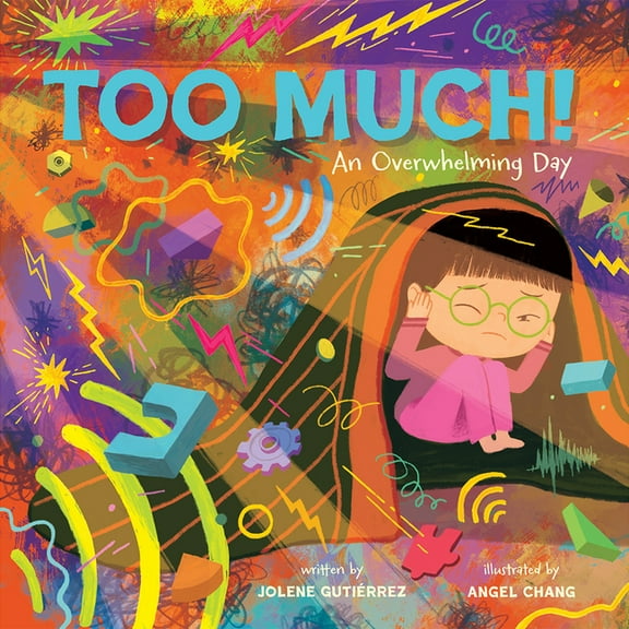 Too Much!: An Overwhelming Day, (Hardcover)