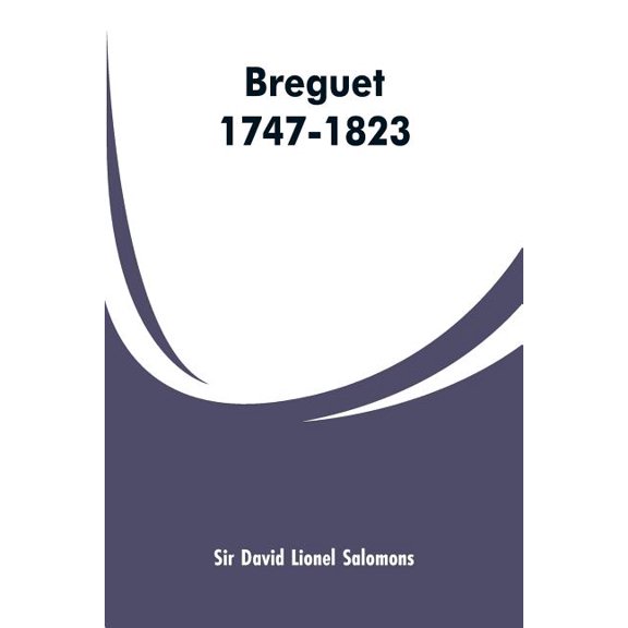Breguet, 1747-1823, (Paperback)