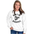 thumbnail image 4 of Don’t Be Negative Photographer Pun Unisex Plus Fleece Graphic Sweatshirt Brisco Brands 4X, 4 of 5