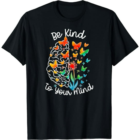 Be Kind To Your Mind Women Dandelion Mental Health Awareness T-Shirt