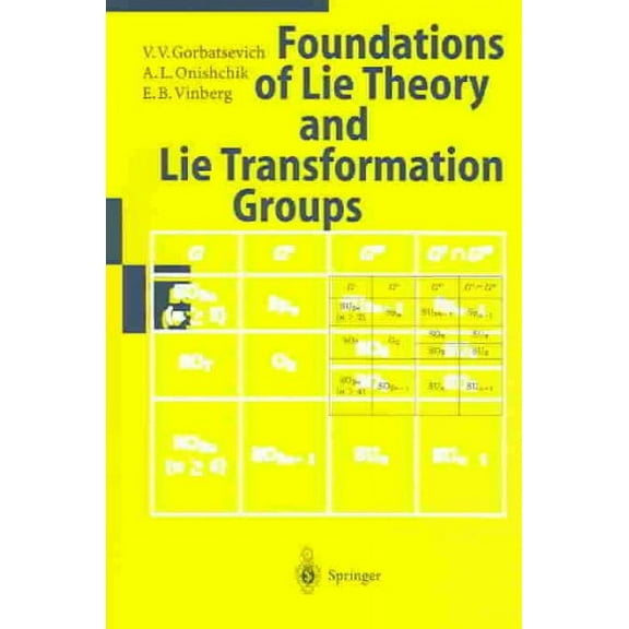 Encyclopaedia of Mathematical Sciences: Lie Groups and Lie Algebras I: Foundations of Lie Theory Lie Transformation Groups (Paperback)
