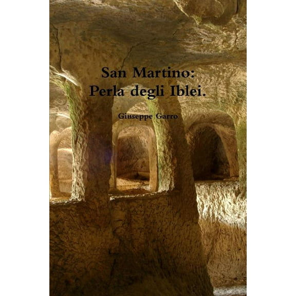 San Martino: Perla degli Iblei., (Paperback)