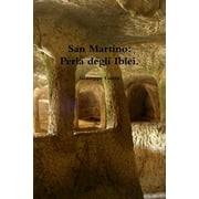 San Martino: Perla degli Iblei. (Paperback)