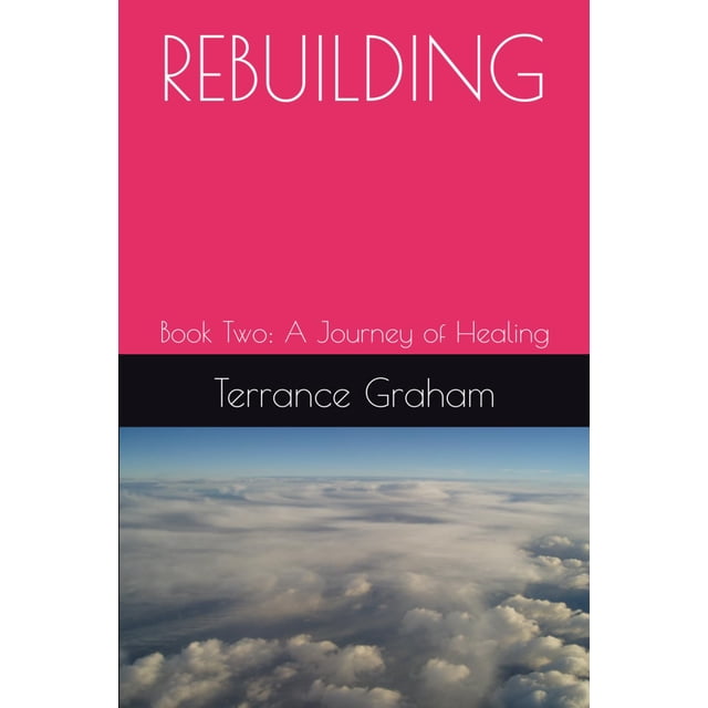 Libro REBUILDING: Libro dos: Un viaje de sanación