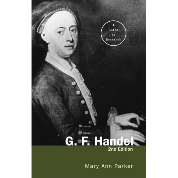 Routledge Music Bibliographies G. F. Handel: A Guide to Research, (Hardcover)