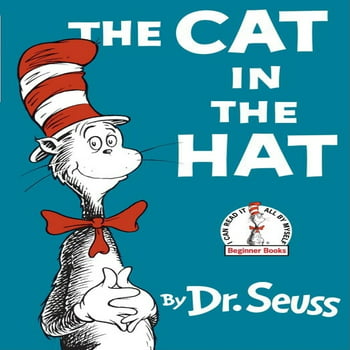 Beginner Books(r): The Cat in the Hat (Hardcover)
