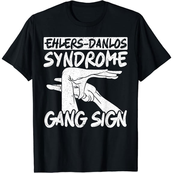 Ehlers-Danlos Syndrome Gang Sign EDS and HSD Awareness Month T-Shirt